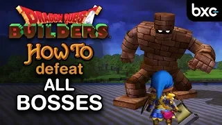 How to defeat ALL Bosses in Dragon Quest Builders 1