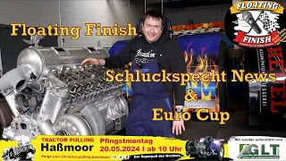 Floating Finish - Schluckspecht Pulling und der Euro Cup - Tractor Pulling Webshow S02E05