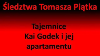 Tajemnice Kai Godek i jej apartamentu