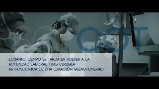 ¿Cuánto tiempo se tarda en volver al trabajo tras cirugía artroscópica de una luxación glenohumeral?