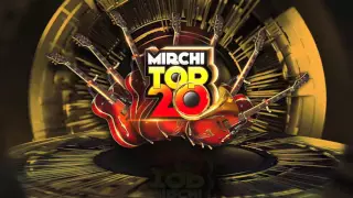 MIRCHI TOP 20: 20th Dec, Sunday 1pm & 5pm