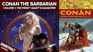 Conan The Barbarian Volume 1: The Frost Giant's Daughter (Dark Horse Comics Run Explained)