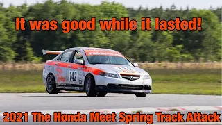 Track Day Didn’t Go as Planned! 2021 Honda Meet Spring Track Attack