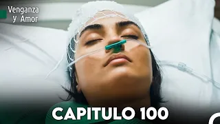 Venganza y Amor Capitulo 100 - Doblado En Español