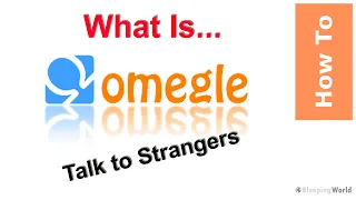 What is Omegle ? | How to Use Omegle to Talk to Strangers Online