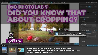 Everything I know about cropping in DxO Photolab 7. Did you know them all?