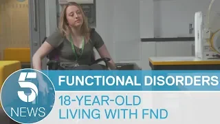 Teen living with rare Functional Neurological Disorder | 5 News