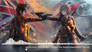 Nightcore - DAGames - "United We Stand" [Battlefield 1 Song]