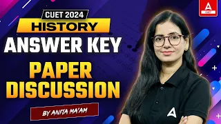 CUET History Answer Key 2024 🔴18 May Live Paper Analysis | CUET Paper Solutions ✅