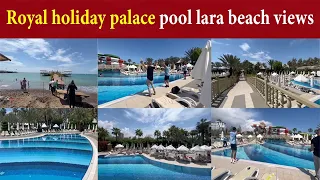 Royal holiday palace pool | lara beach views | 2023 | Antalya turkeys