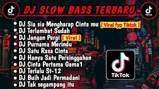 DJ SLOW BASS TERBARU 2023 || DJ VIRAL TIKTOK FULL BASS 🎵 DJ SIA SIA MENGHARAP CINTAMU | FULL ALBUM