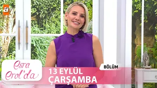 Esra Erol'da 13 Eylül 2023 | Tek Parça