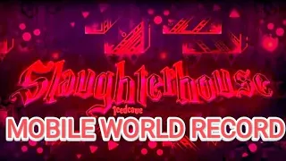 SLAUGHTERHOUSE (MOBILE 60HZ) WORLD RECORD