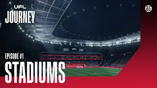 UFL™ Journey #1 | Stadiums
