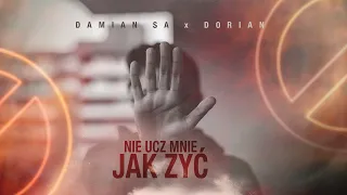 Damian SA & Dorian - Nie ucz mnie jak żyć prod.Vintageman