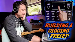 Fender Tonemaster Pro - Building a Gig Preset