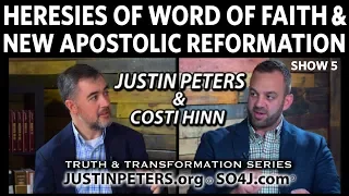 Heresies of Word of Faith & New Apostolic Reformation | Costi Hinn & Justin Peters| SO4J-TV | Show 5