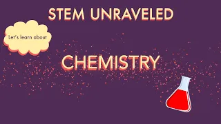 What is Chemistry? | Science for Kids | Chemistry for Kids | STEM for Kids