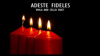 Adeste Fideles (O, Come All Ye Faithful) Viola and Cello Duet Arrangement