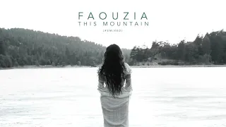 Faouzia - This Mountain (DJ Licious Remix)