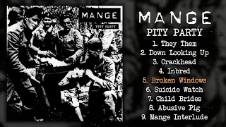 Mange - Pity Party FULL EP (2020 - Powerviolence)