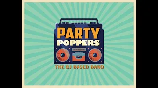 OFFICIAL SHOWREEL 2021 | PARTY POPPERS DJ BASED BAND | JABALPUR