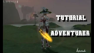 Lineage 2 Adventurer-TUTORIAL  PvP