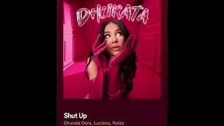 dhurata dora ft luciano & noizy - shut up ( Dhurata album )