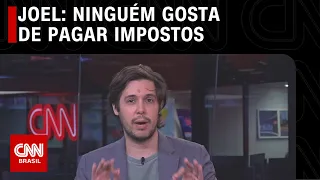 Joel Pinheiro: Ninguém gosta de pagar impostos | CNN ARENA