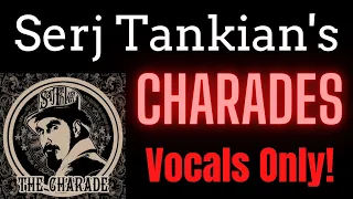 Serj Tankian - The Charade (Isolated Vocals)