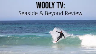 Firewire Seaside & Beyond Review - WOOLY TV #9