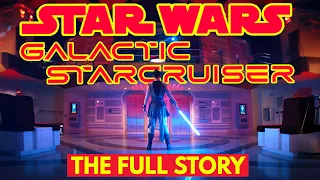 Star Wars: Galactic Starcruiser - The Full Story