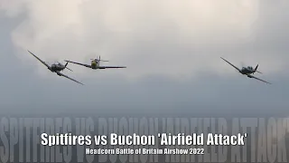 Sptfires vs Buchon 'Airfield Attack' - Headcorn Battle of Britain Airshow 2022