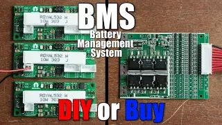 BMS (Battery Management System) || DIY or Buy || Properly protecting Li-Ion/Li-Po Battery Packs