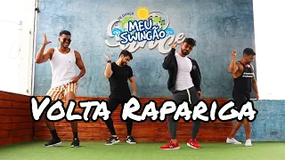 Volta Rapariga - Vitinho Imperador - Coreografia - Meu Swingão.