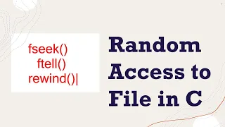 How to use fseek(), ftell() and rewind() functions  in C?