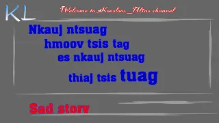 Nkauj Ntsuag hmoov tsis tag es thiaj tsis tuag 6/28/2021