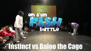 [Finals] Instinct vs Baloo the Cage - HIP HOP - ON S'EN FISH 2023