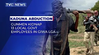 Gunmen Kidnap 13 Local Government Employees In Kaduna State