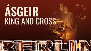 Ásgeir - King and Cross [BERLIN LIVE]