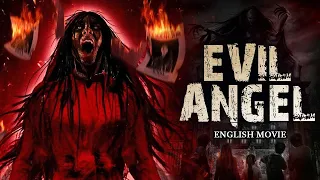 EVIL ANGEL - English Horror Movie | Supernatural Horror Full English Movie | Ghost Movies In English