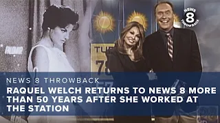 Raquel Welch returns to News 8 more than 50 years after she worked at the station
