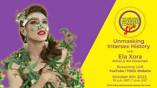 Ela Xora unmasks Intersex people throughout history