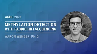 Methylation Detection with PacBio HiFi Sequencing - ASHG 2021