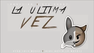 La Última Vez - Anuel AA ft. Bad Bunny  [INSTRUMENTAL][FLP]