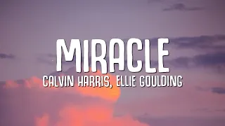 [1 Hour Version] Calvin Harris, Ellie Goulding - Miracle (Lyrics)  2023