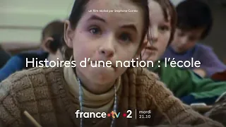 [Bande annonce] Histoires d'une nation : l'école