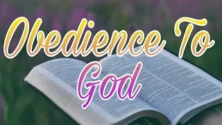 A short story on Obedience to God (Philippians 4:13) | The Daily Bread