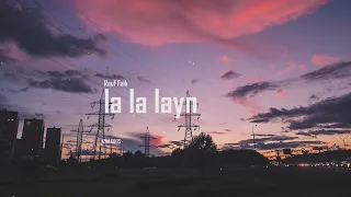 Rauf Faik - la la layn (s l o w e d + r e v e r b)