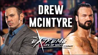 Drew McIntyre | The Extreme Life of Matt Hardy #122